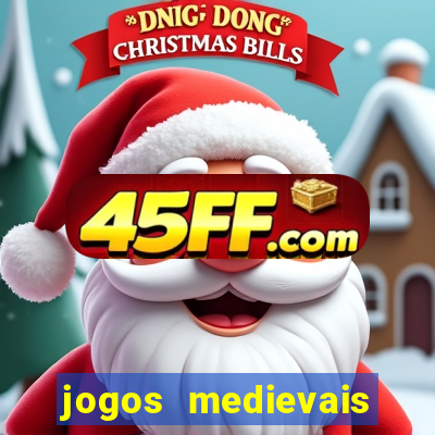 jogos medievais para celular